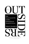The Outsiders: Eight Unconventional CEOs and Their Radically Rational Blueprint for Success  William N. Thorndike 