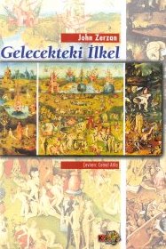 Gelecekteki İlkel John Zerzan 
