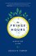 The Fringe Hours: Making Time for You Jessica N. Turner 