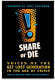Share or Die: Voices of the Get Lost Generation in the Age of Crisis Malcolm Harris and Neal Gorenflo 